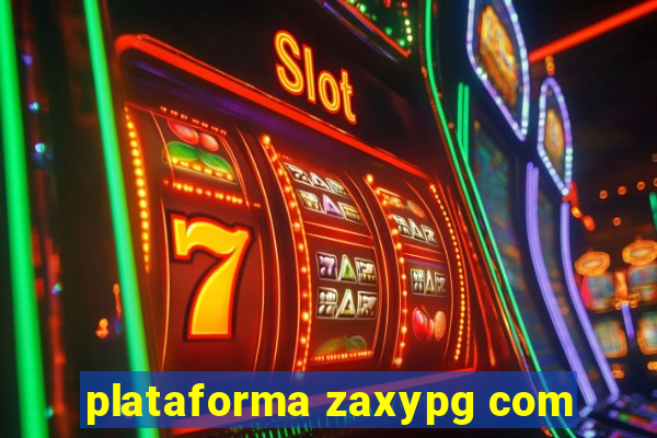 plataforma zaxypg com